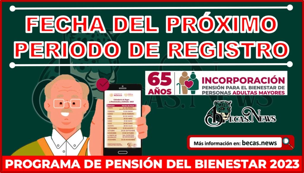 ¿Cuándo empiezan las inscripciones para Bienestar?