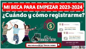 ¿Cuándo se abre el registro para mi beca?