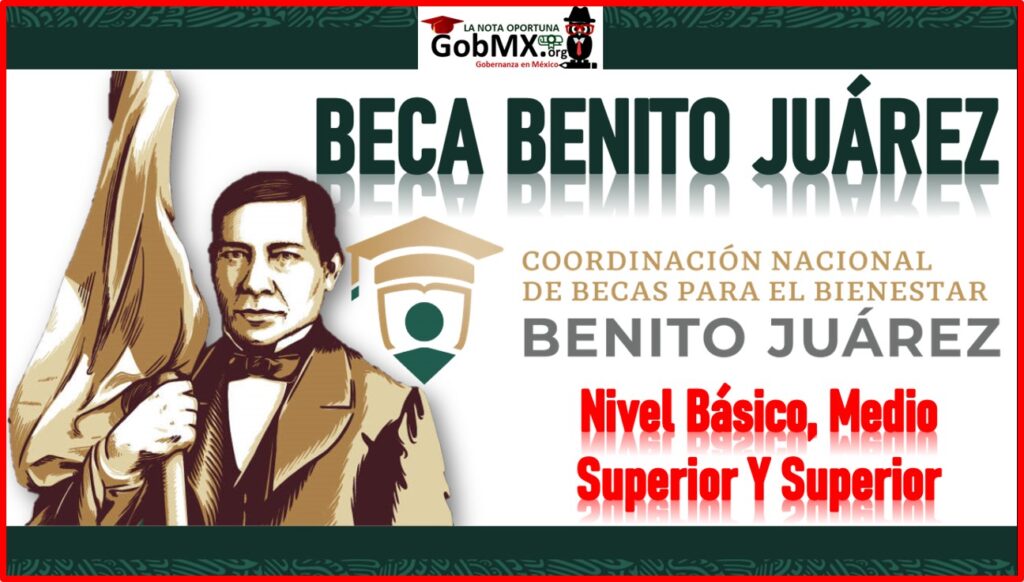 ¿Cuándo se abre la convocatoria de Becas Benito Juárez 2025?