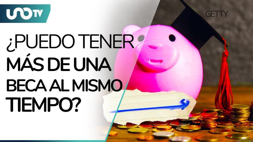 ¿Cuántas becas se puede tener al mismo tiempo? ¿Cuántas becas se puede tener al mismo tiempo?