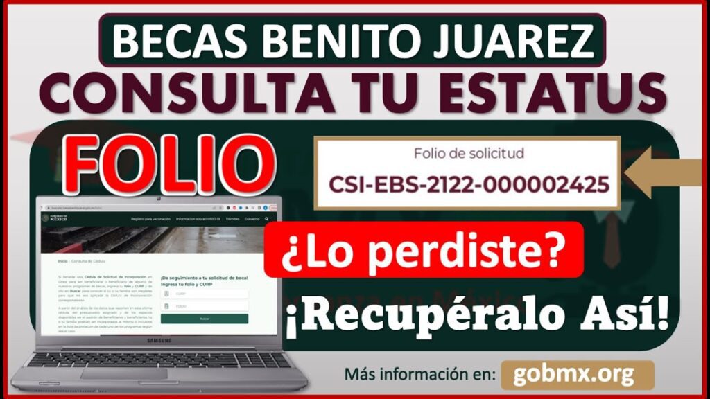 ¿Dónde se encuentra el folio de la beca Benito Juárez? ¿Dónde se encuentra el folio de la beca Benito Juárez?