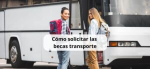 Becas apoyo a tu transporte para estudiantes